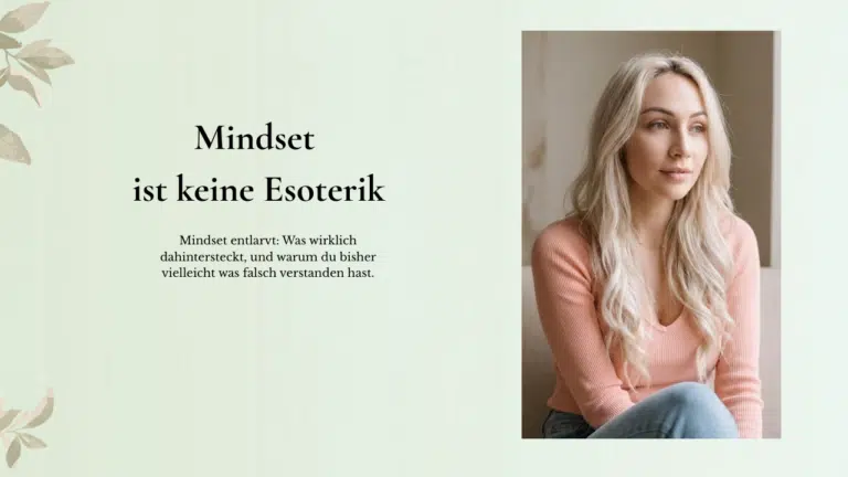 Mindset ist keine Esoterik, Was Mindset wirklich bedeutet